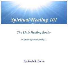 Spiritual Healing 101