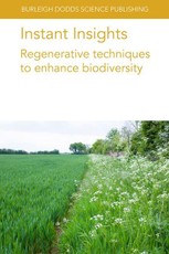 Instant Insights: Regenerative Techniques to Enhance Biodiversity