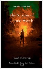 The Scream of Unsaid Words From the Burnt Ash of Hidden Emotions, Words that rise from the ashes