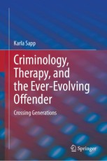 Criminology, Therapy, and the Ever-Evolving Offender