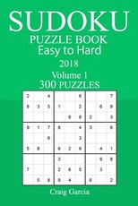 300 Easy to Hard Sudoku Puzzle Book - 2018