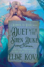 A Duet with the Siren Duke