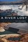 A River Lost: The Life and Death of the Columbia (Revised and Updated) (el. knyga)