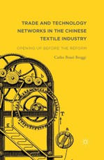 Trade and Technology Networks in the Chinese Textile Industry