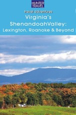 Virginia's Shenandoah Valley: Lexington, Roanoke, Front Royal, Winchester
