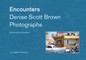 Denise Scott Brown: Encounters