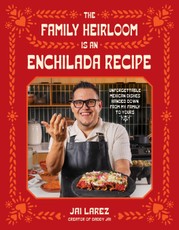 The Family Heirloom Is an Enchilada Recipe