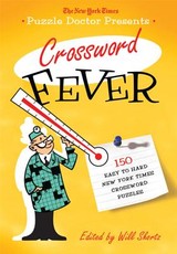 The New York Times Puzzle Doctor Presents Crossword Fever