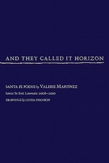 And They Called It Horizon, Santa Fe Poems