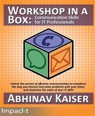 Workshop in a Box: Communication Skills for IT Professionals