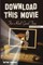 Download This Movie for a Reel Good Time