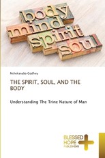 The Spirit, Soul, and the Body