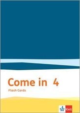 Come in / Flashcards 4. Schuljahr. Für den Beginn ab Klasse 1. Ausgabe für Hamburg, Nordrhein-Westfalen und Rheinland-Pfalz ab 2016
