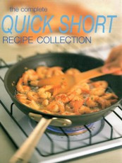 The Complete Quick Short Recipe Collection
