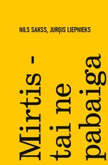 MIRTIS – TAI NE PABAIGA. Išskirtinė knygos.lt kolekcija 23/100