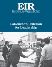 LaRouche's Criterion for Leadership