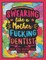 Swearing Like a Motherfucking Dentist