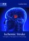 Ischemic Stroke: Emergency Management in Neurology