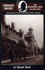 Sherlock Holmes and the Disappearing Prince and other stories