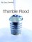 Thimble Flood