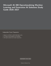 Microsoft AI-300 Operationalizing Machine Learning and Generative AI Solutions Study Guide 2026-2027