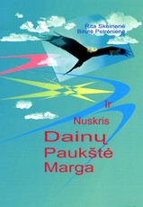 Ir nuskris dainų paukštė marga + fonogramų CD