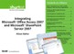 Integrating Microsoft Office Access 2007 and Microsoft SharePoint Server 2007 (Digital Short Cut)