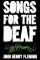 Songs for the Deaf: Stories