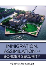 Immigration, Assimilation, and Border Security