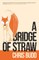 A Bridge of Straw