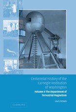 Centennial History of the Carnegie Institution of Washington: Volume 2, the Department of Terrestrial Magnetism
