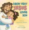 Know That Jesus Loves You