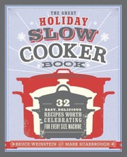 The Great Holiday Slow Cooker Book