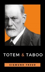Freud, S: Totem and Taboo