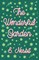 The Wonderful Garden