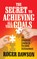 The Secret to Achieving All Your Goals