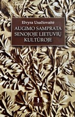 Augimo samprata senojoje lietuvių kultūroje