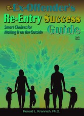 The Ex-Offender's Re-Entry Success Guide