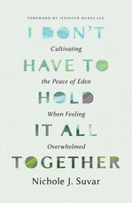 I Don't Have to Hold It All Together