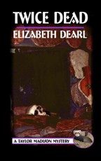 Dearl, E: Taylor Madison Mystery (Twice Dead)