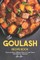 The Goulash Recipe Book