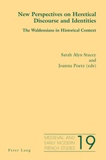 New Perspectives on Heretical Discourse and Identities; The Waldensians in Historical Context