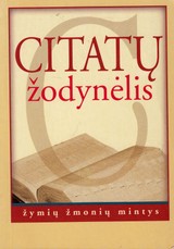 Citatų žodynėlis. Žymių žmonių mintys