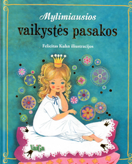 Mylimiausios vaikystės pasakos