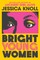 Knoll, J: Bright Young Women