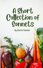 A Short Collection of Sonnets