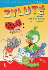 Zylutė. Skaitymo pradžiamokslis keturmečiui