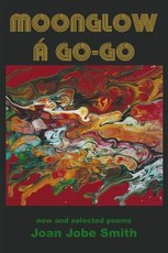 Moonglow Ã Go-Go: New and Selected Poems