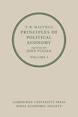 T. R. Malthus: Principles of Political Economy: Volume 1