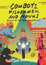 Cowboys, Fishermen, and Monks